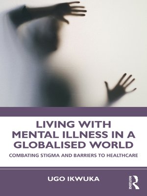 cover image of Living with Mental Illness in a Globalised World